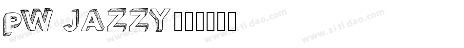 PW Jazzy字体转换